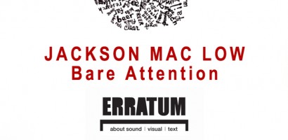 jackson-mac-low-bare-attention